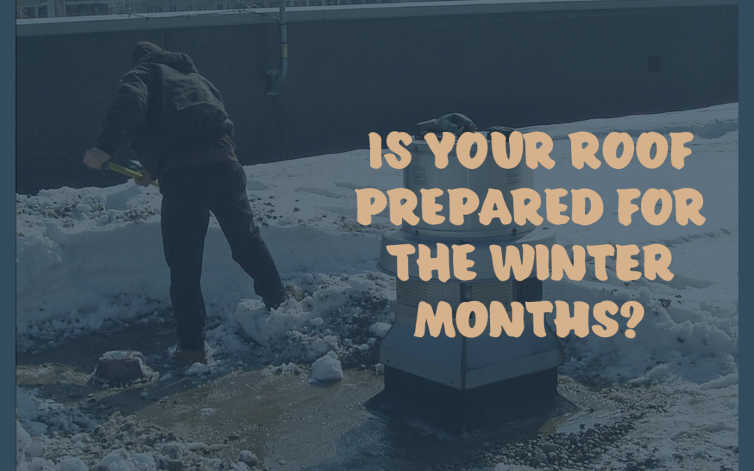 Five Steps to Keep Your Commercial Roof Ready for Snow Season